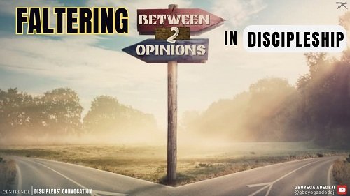 Being Between Two Opinions in Discipleship