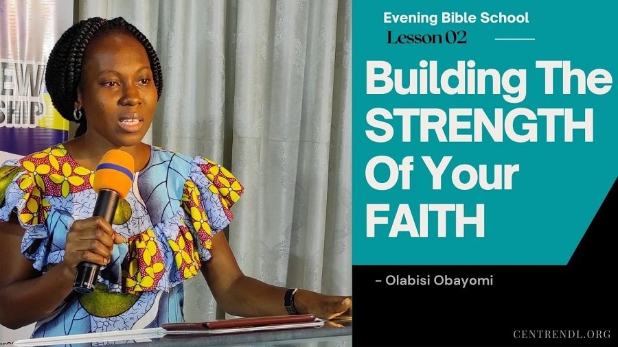 Building The STRENGTH of Your FAITH