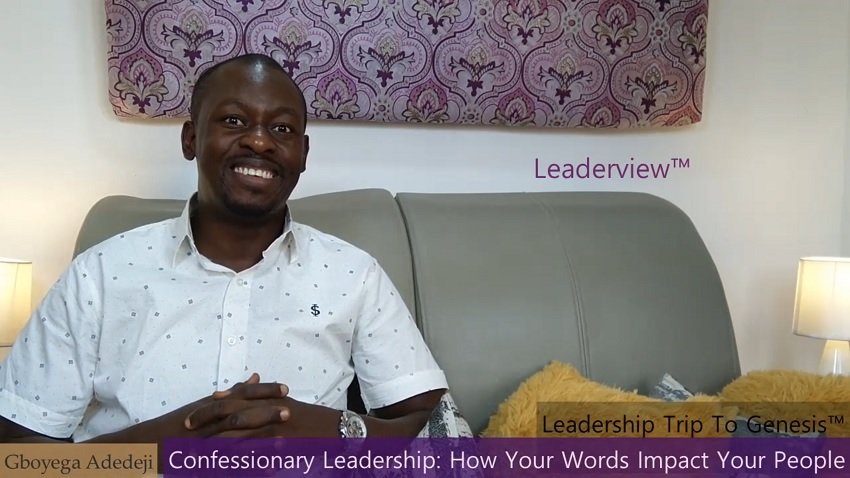CONFESSIONARY LEADERSHIP: How Your Words Describe The Future of Your Organization