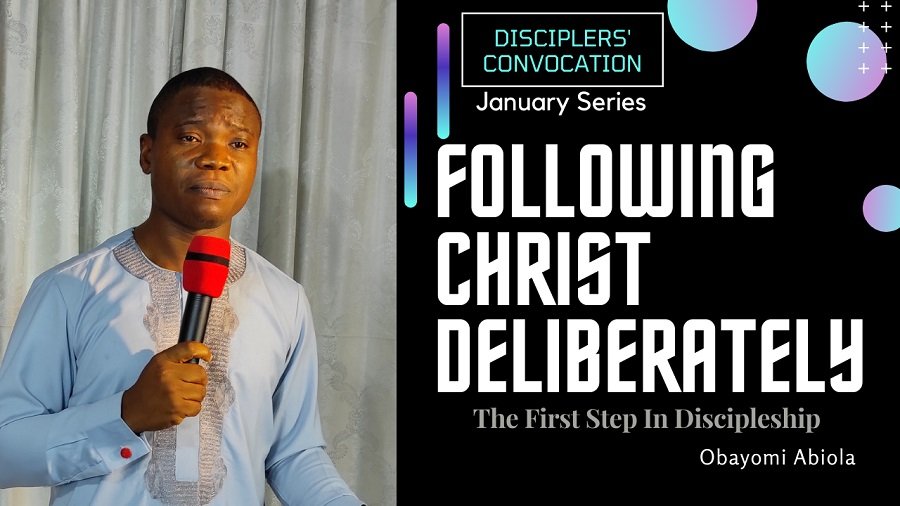 Following Christ Deliberately: The First Step to Discipleship