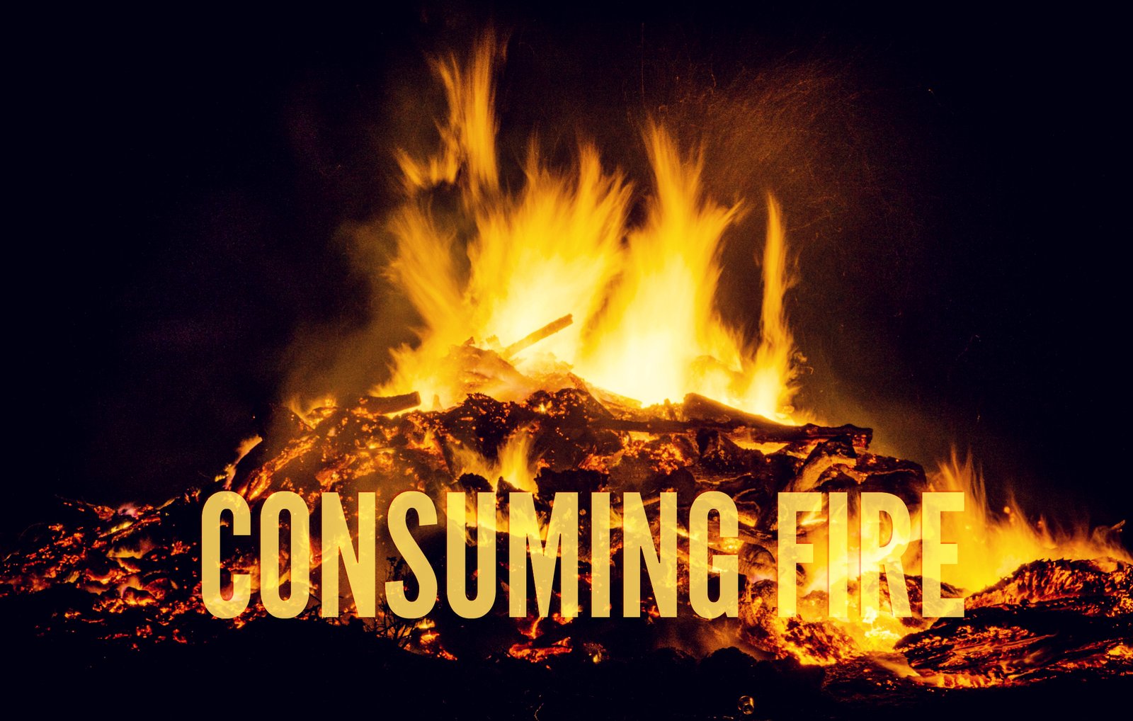 God As The CONSUMING Fire