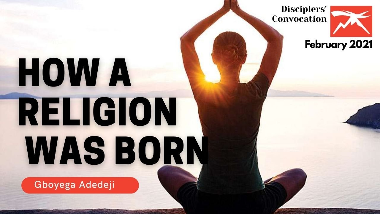 How A Religion Was Born