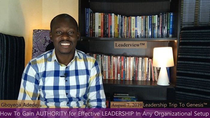 How To Gain AUTHORITY for EFFECTIVE LEADERSHIP In Any Organizational Setup