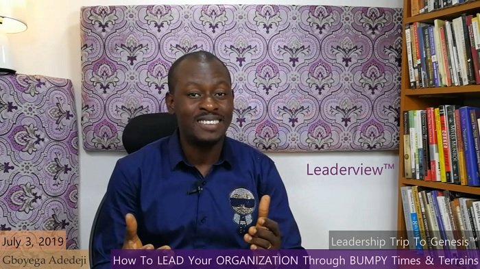 How To Lead Your Organization Through Bumpy Times And Terrains