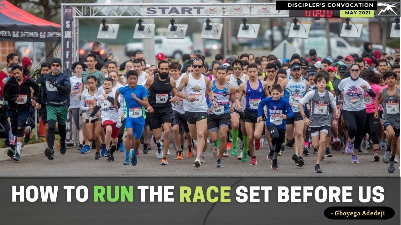 How To RUN The RACE That Is SET Before Us