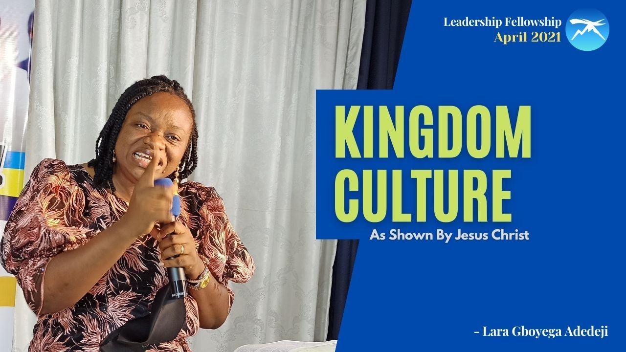 Kingdom Culture: As Shown By Christ Jesus