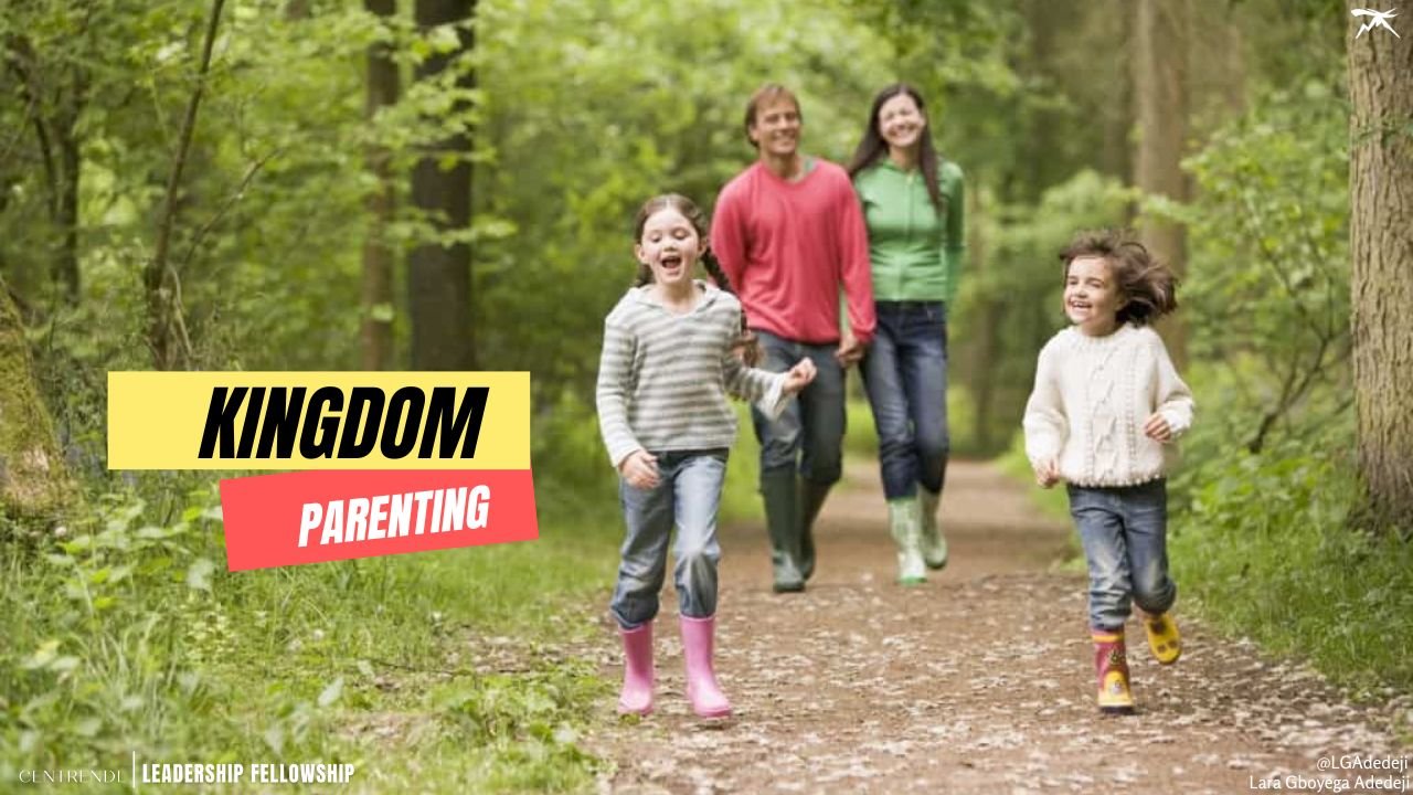 Kingdom Parenting: How To Be Trained For Dominion