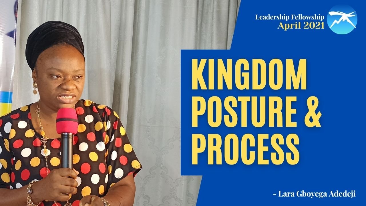 Kingdom Posture And Process