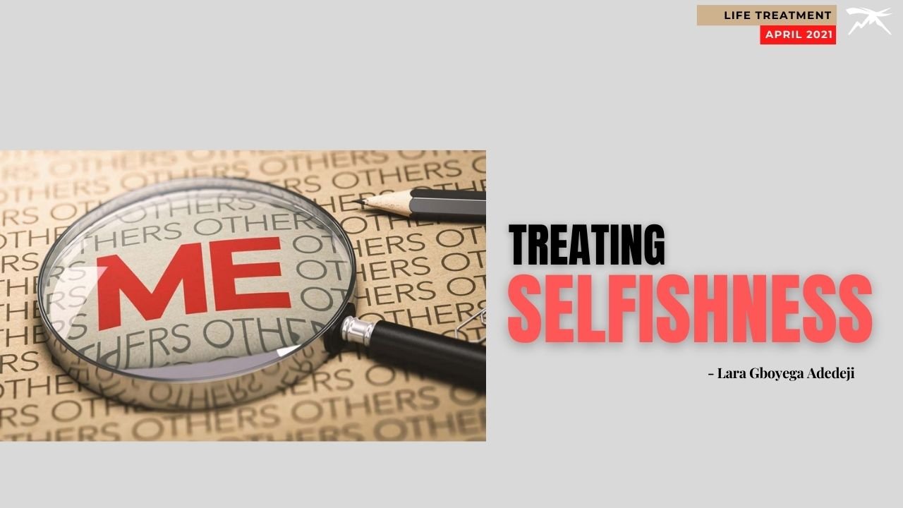 Life Treatment: SELFISHNESS (Episode 29)