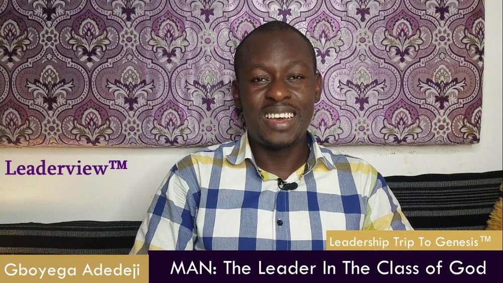 MAN: The Leader In The Class of God