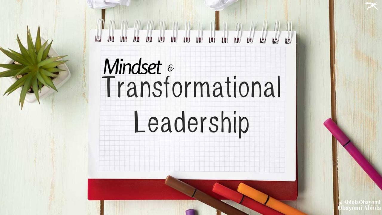 Mindset And Transformational Leadership