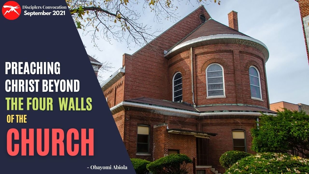 Preaching Christ Beyond The Four Walls of The Church