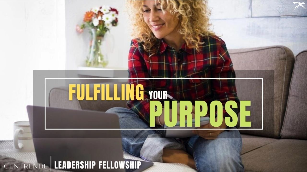 Purpose Discovery Series: Fulfilling Your Purpose