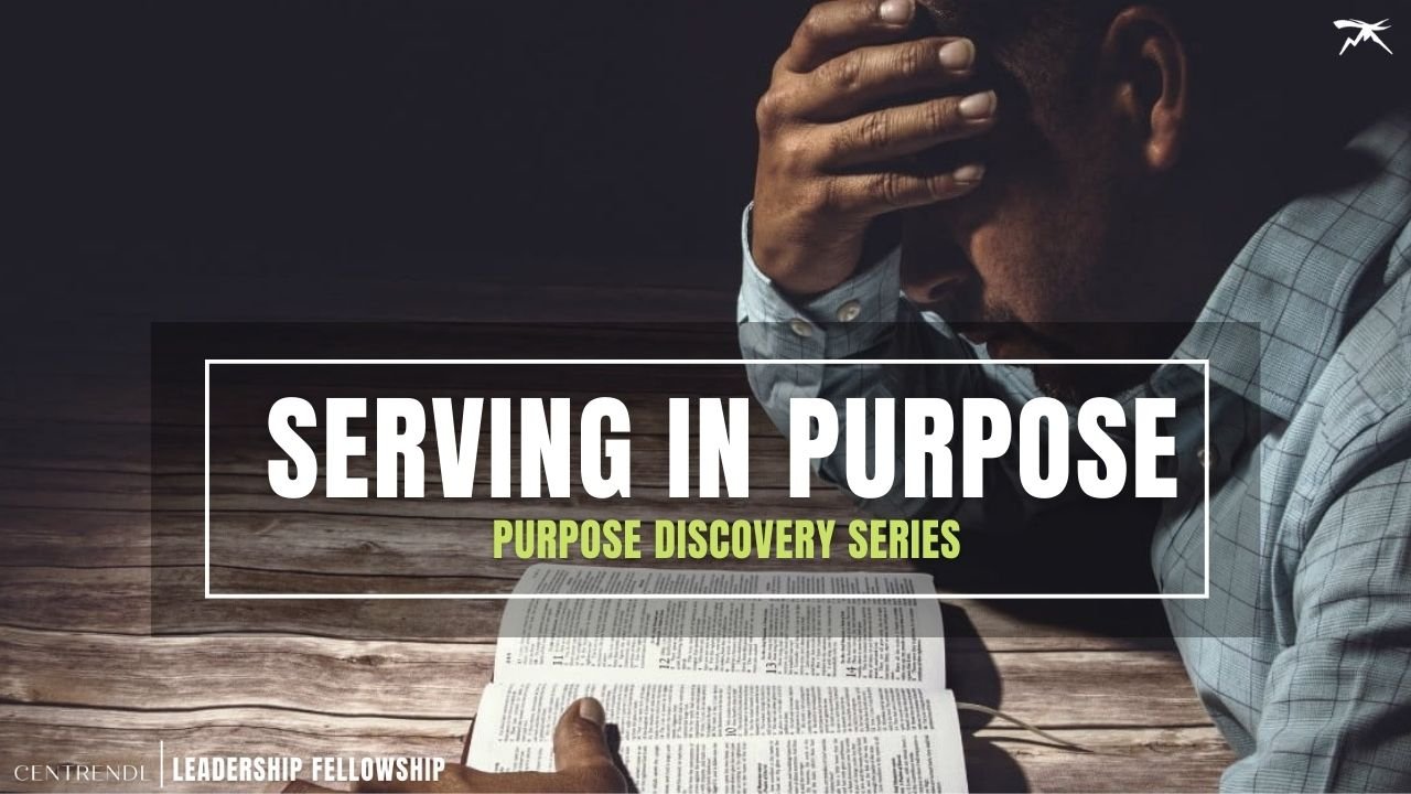 Purpose Discovery Series: Serving In Purpose