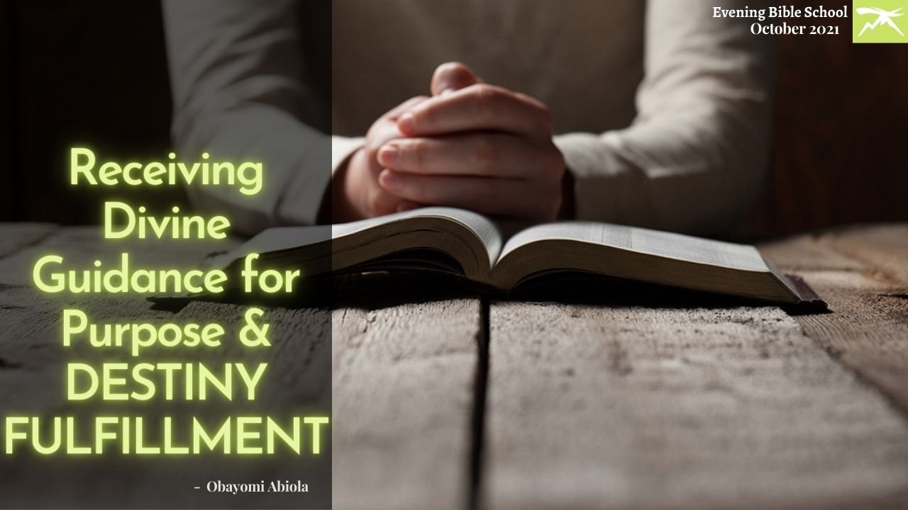 Receiving Divine Guidance for Purpose & Destiny Fulfillment