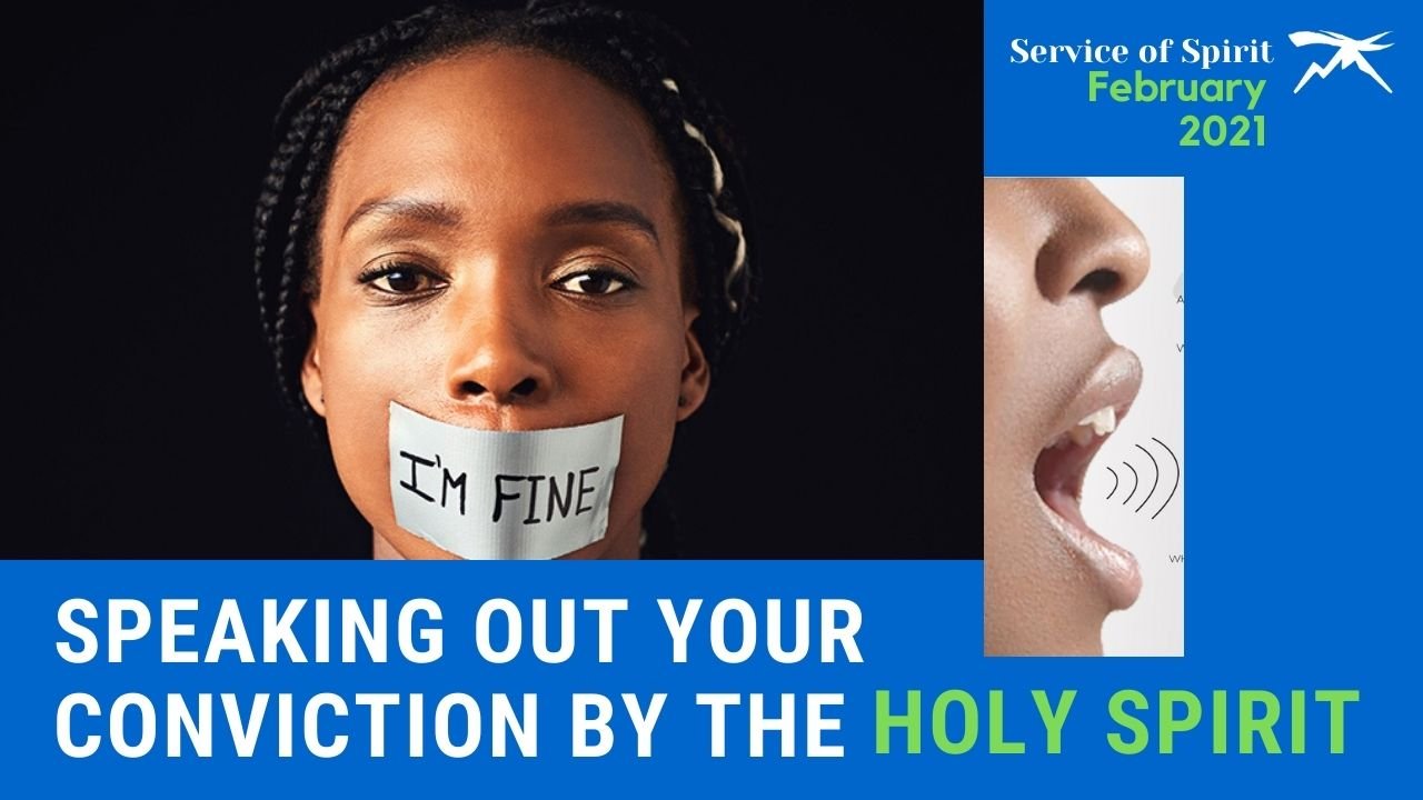 Speaking Out Your Conviction By The Holy Spirit