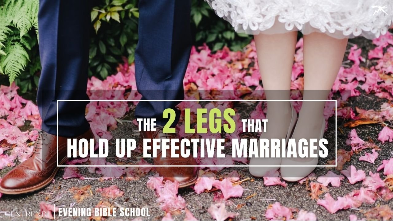 The 2 Legs That Hold Up And Sustain Effective Marriages
