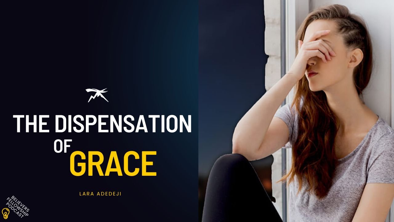 The Dispensation of Grace: How To Connect With The Grace of The Lord Jesus Christ