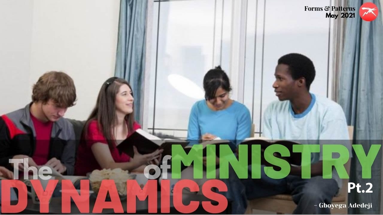 The Dynamics of Ministry Pt. 2