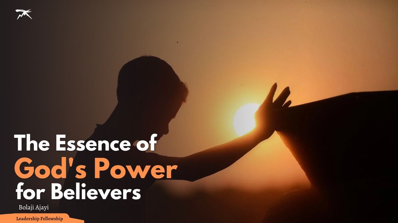 The Essence of God's Power for Believers