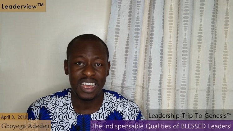 The Indispensable Qualities of Blessed Leaders