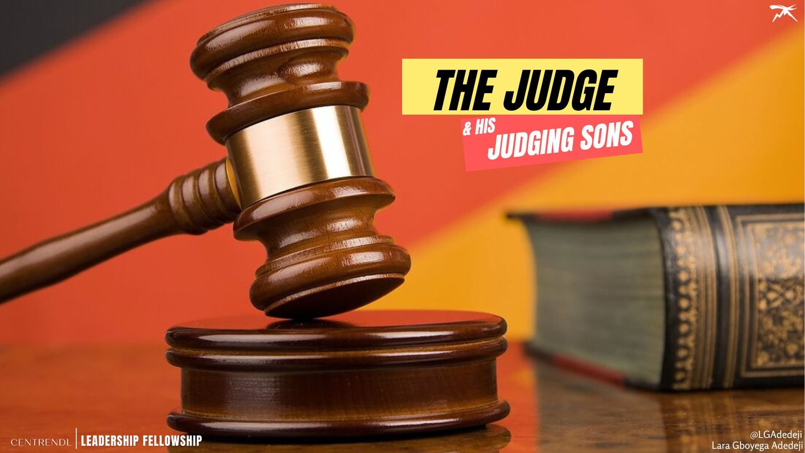 The JUDGE And His Judging Sons