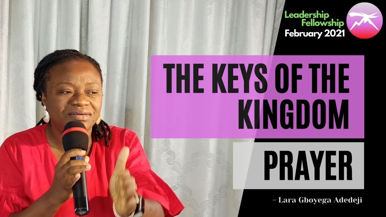 The Keys of The Kingdom - Prayer!