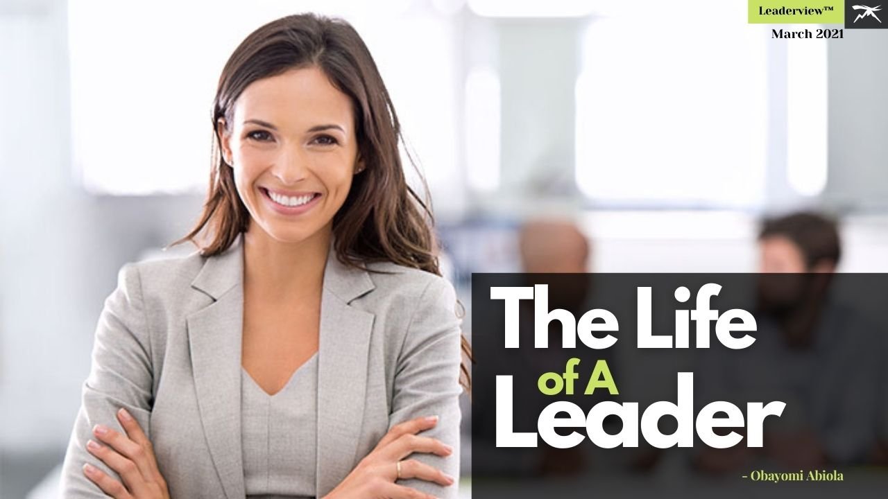 The Life of A Leader