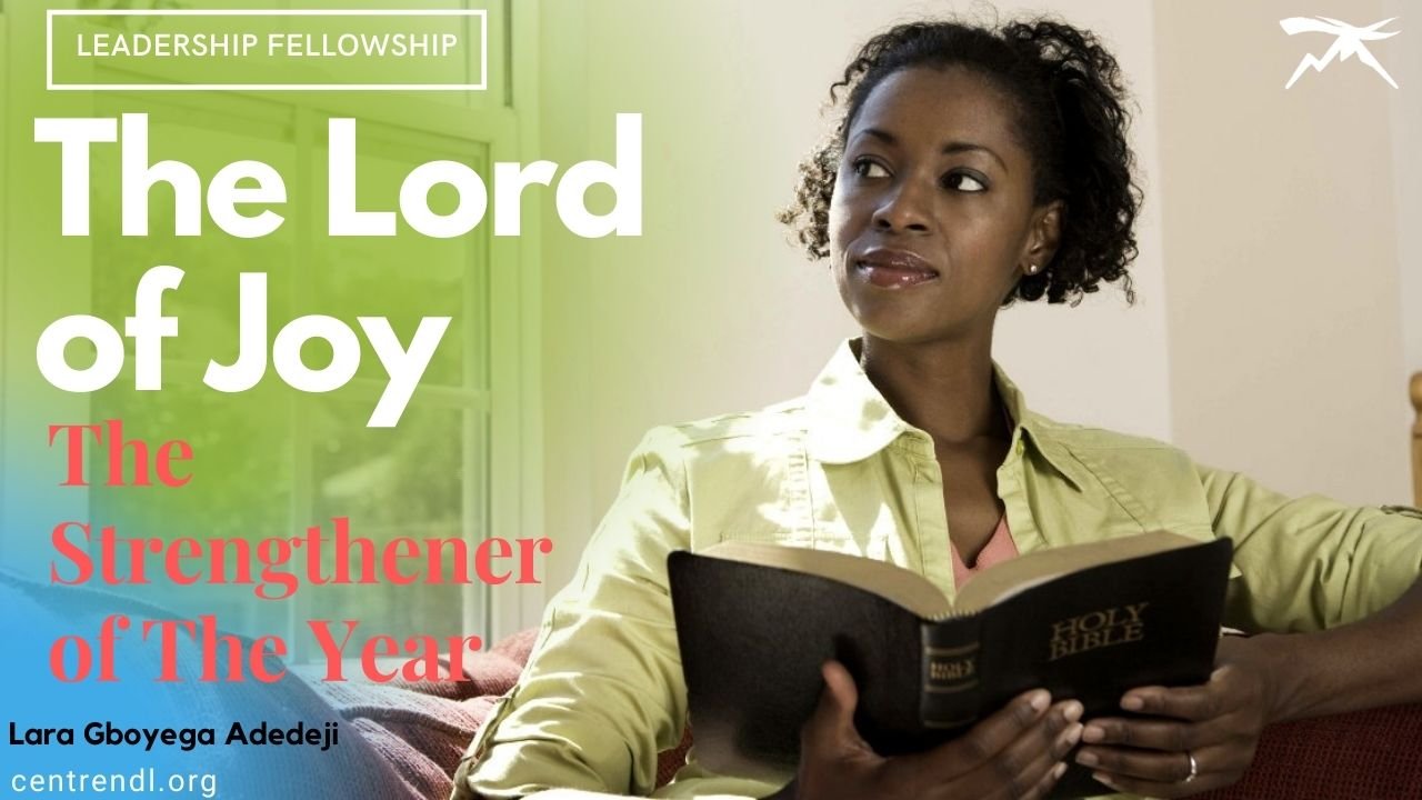 The Lord of Joy: The Strengthener of the Year