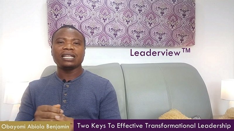Two Keys To Effective Transformational Leadership