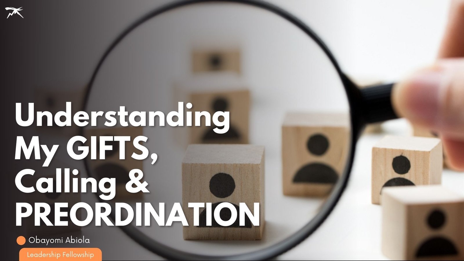 Understanding My Gifts, Calling And Preordination