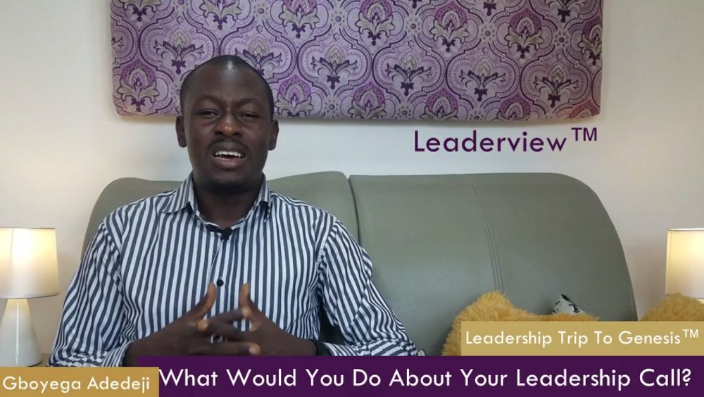 What Would You Do About Your Leadership Call?