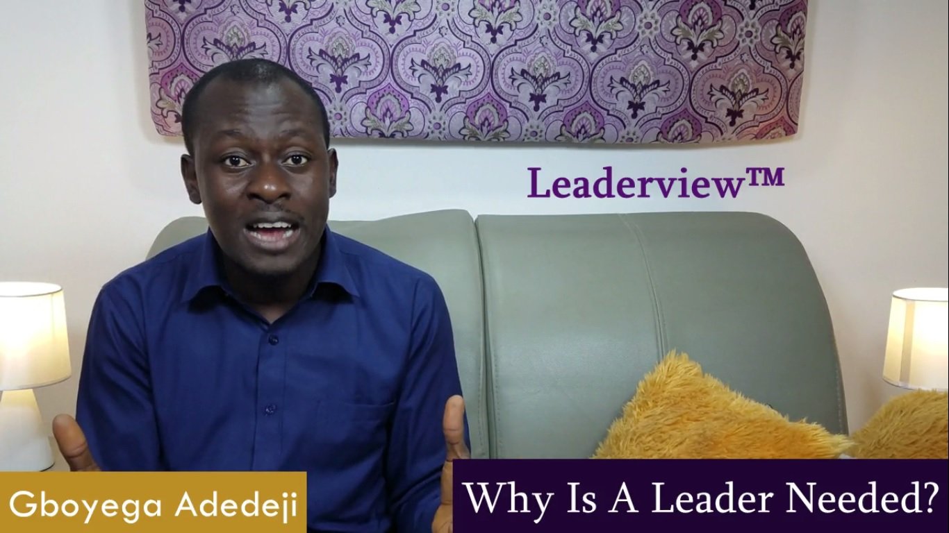Why Is A Leader Needed?